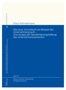 Band 13: Klaus M�nstermann - Das neue Schuldrecht am Beispiel des Unternehmenskaufs - Eine Analyse der Gew�hrleistungshaftung des Unternehmensverk�ufers