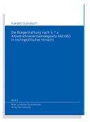 Band 04: Harald G�ndisch - Die B�rgenhaftung nach � 1 a Arbeitnehmer�ent�sendegesetz (AEntG) in rechtspolitischer Hinsicht