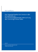 Band 09: Michael Buns - Die Voraussehbarkeit als Grenze in der Umwelthaftung - Eine rechtsvergleichende Untersuchung des Cambridge Water Falles