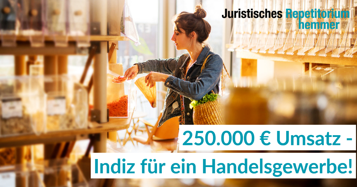 250.000 Euro Umsatz Indiz für ein Handelsgewerbe!