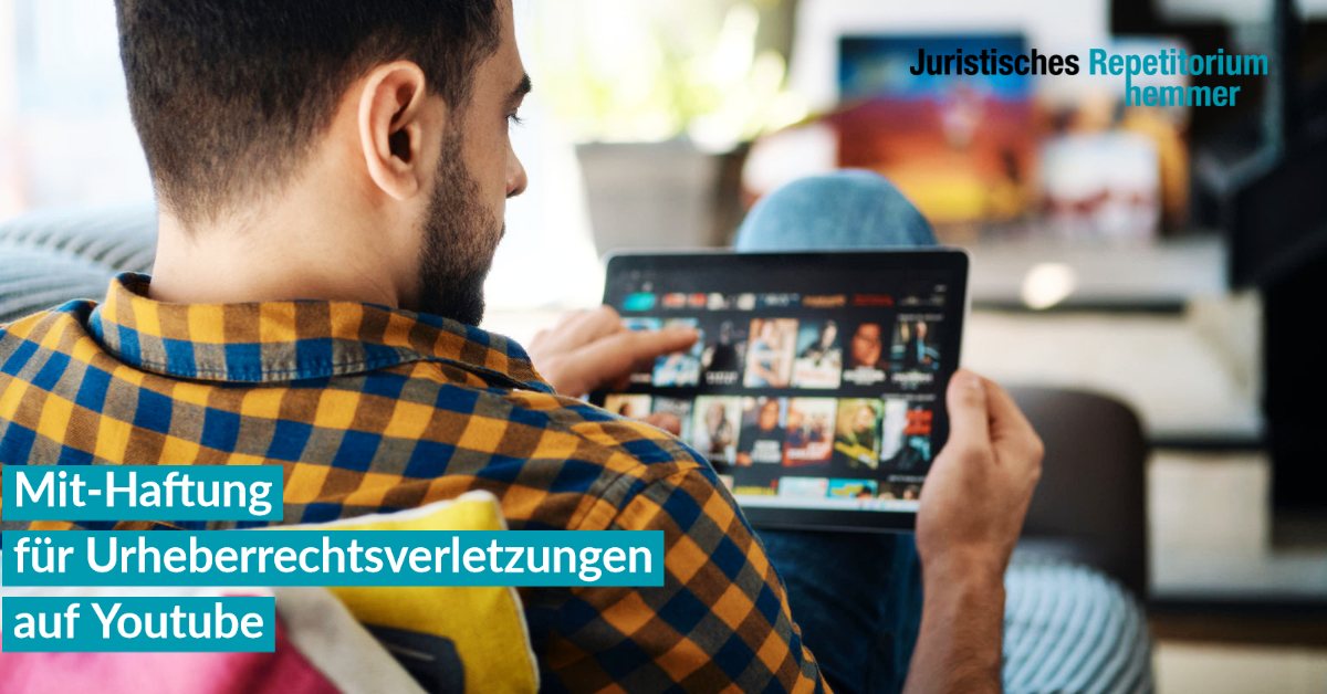 Mit-Haftung für Urheberrechtsverletzungen auf Youtube