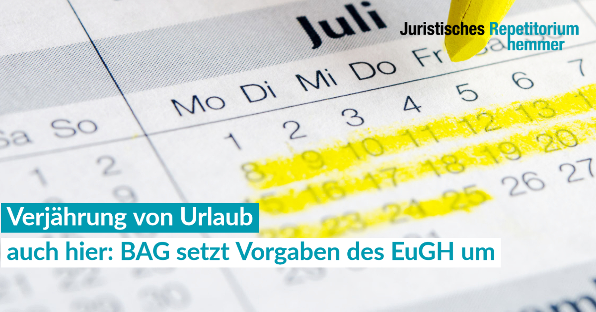 Verjährung von Urlaub auch hier: BAG setzt Vorgaben des EuGH um