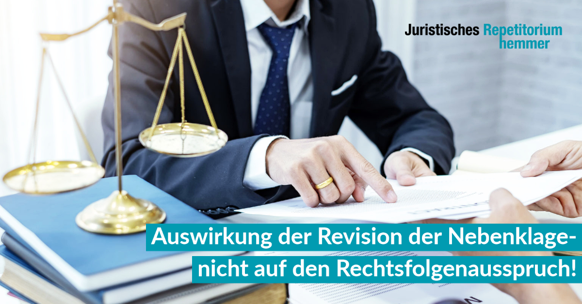 Auswirkung der Revision der Nebenklage, nicht auf den Rechtsfolgenausspruch!