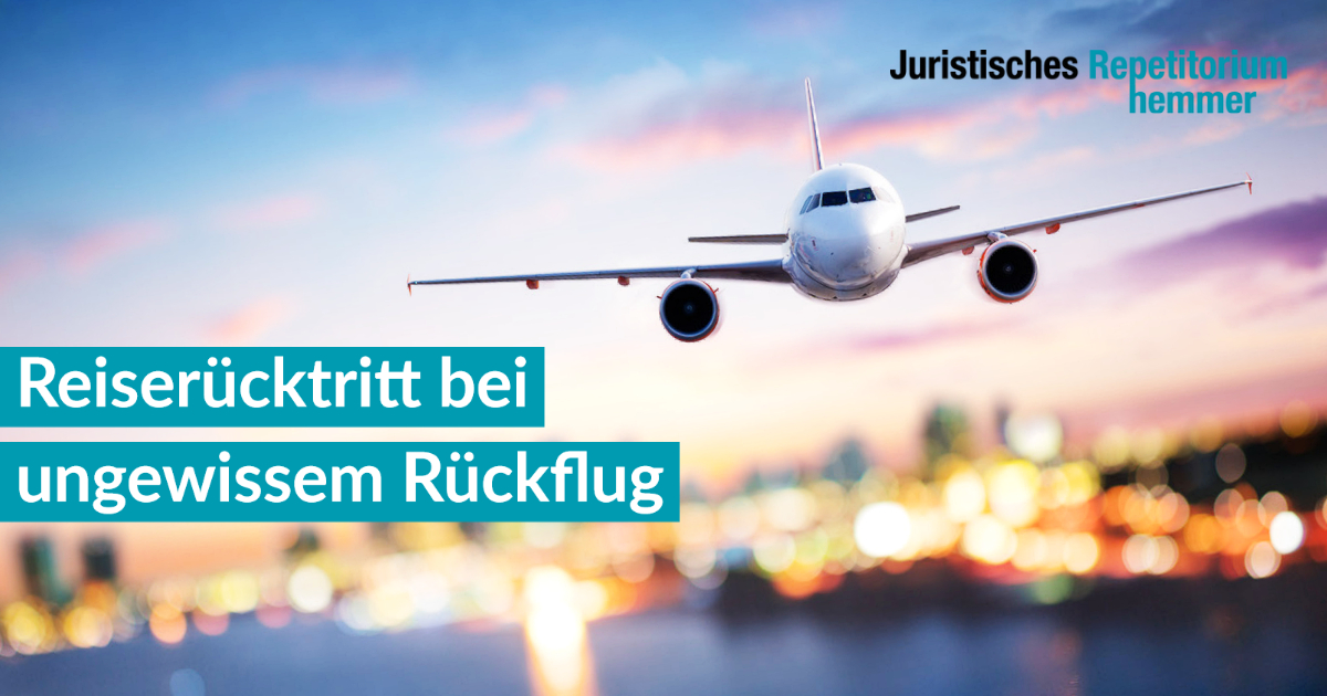 Reiserücktritt bei ungewissem Rückflug