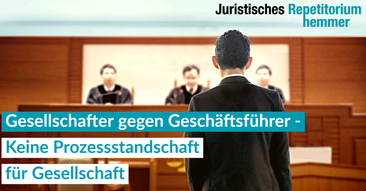 Gesellschafter gegen Geschäftsführer  – Keine Prozessstandschaft für Gesellschaft