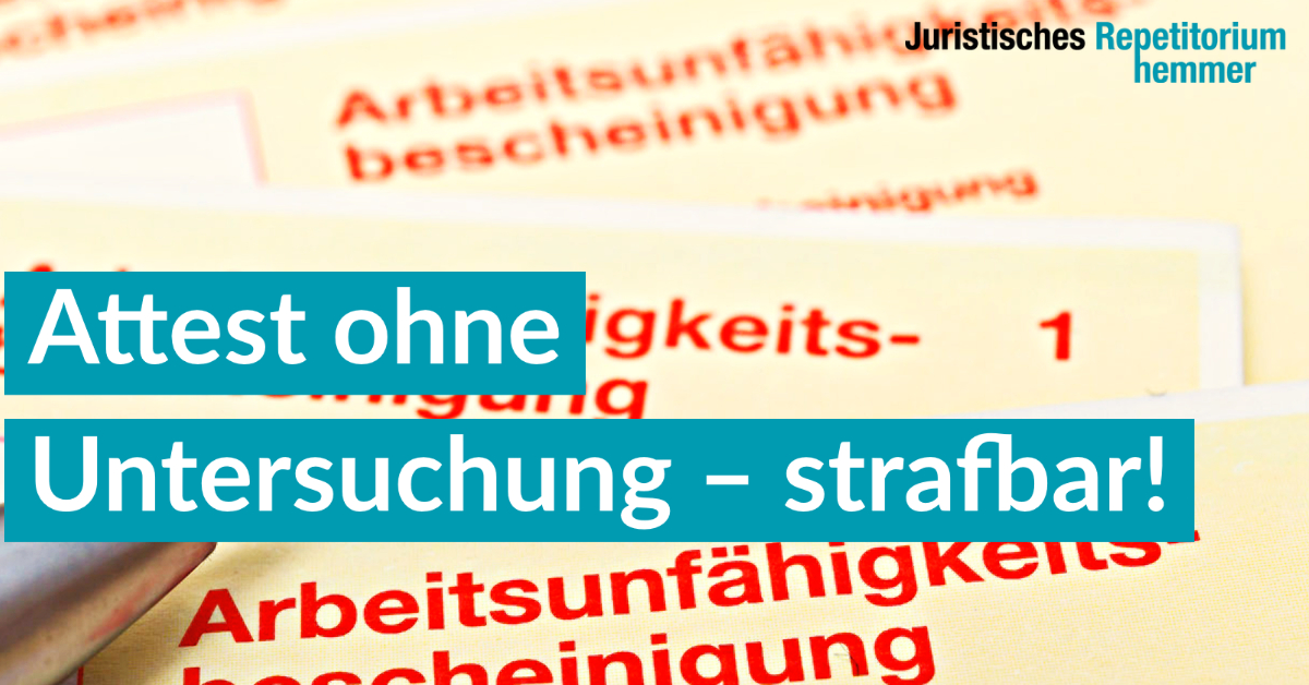 Attest ohne Untersuchung – strafbar!