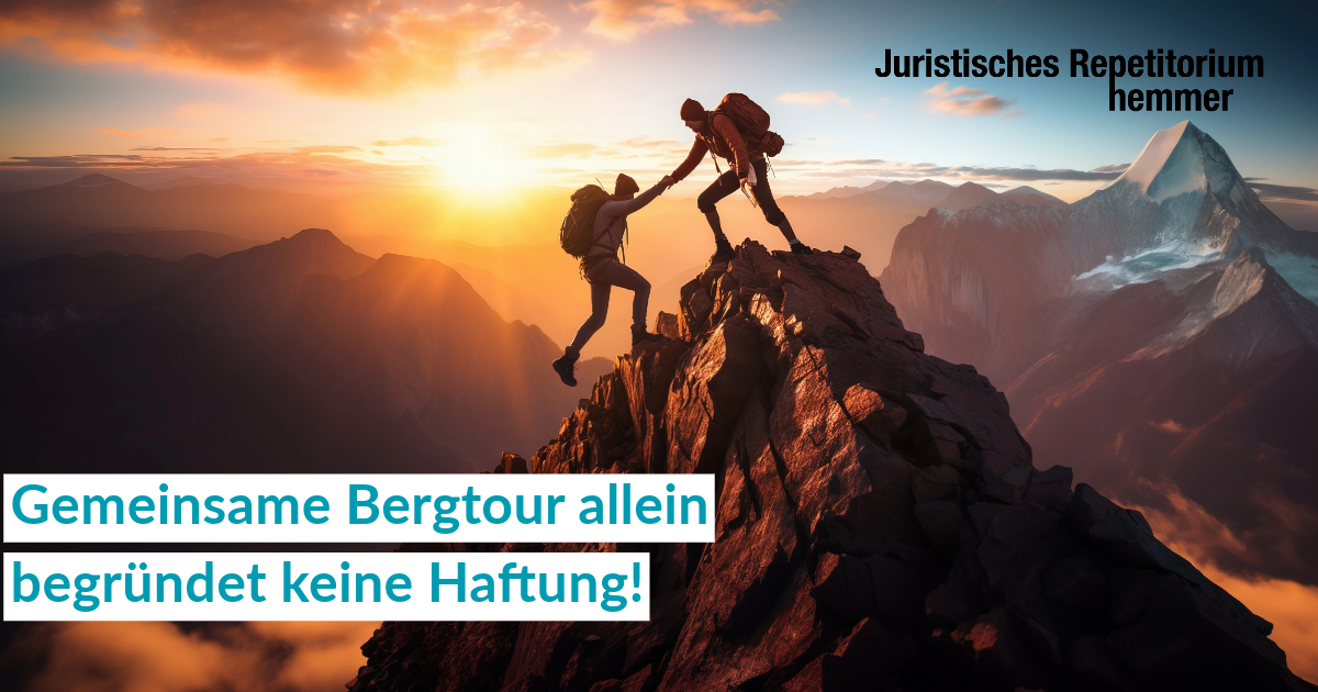 Gemeinsame Bergtour allein begründet keine Haftung!