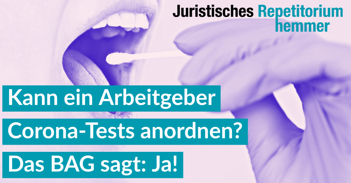 Kann ein Arbeitgeber Corona-Tests anordnen? Das BAG sagt: Ja!