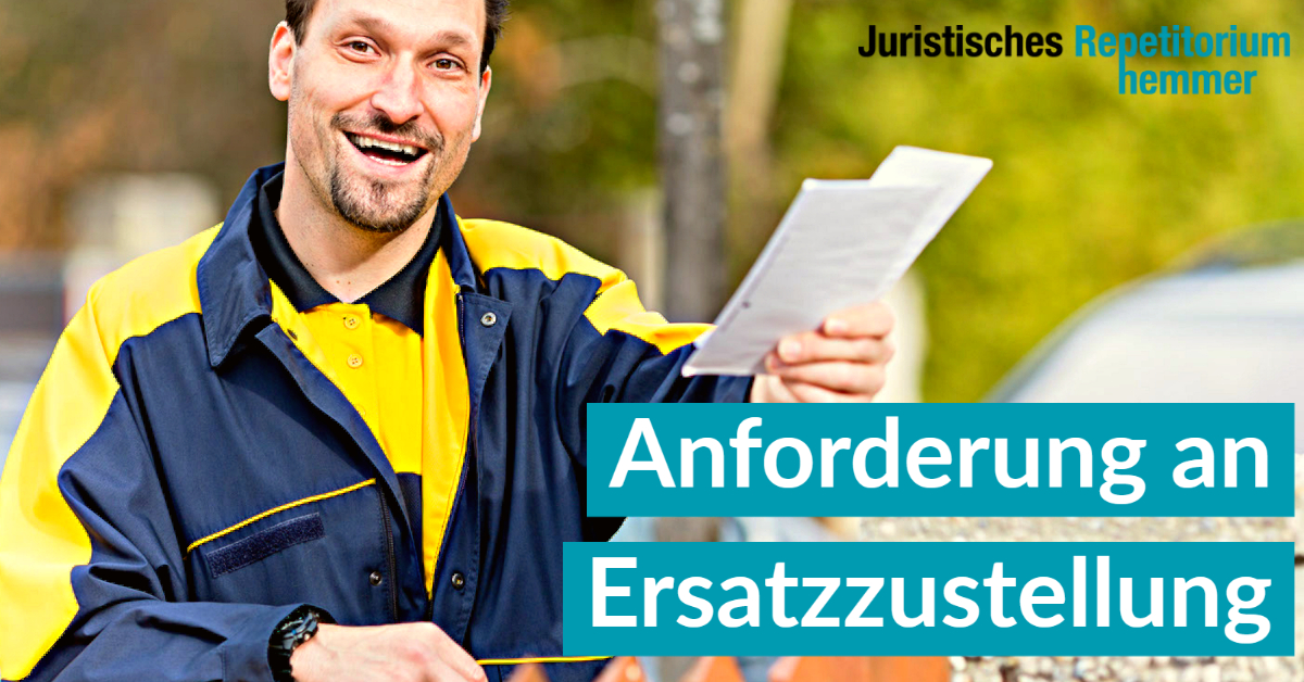 Anforderung an Ersatzzustellung