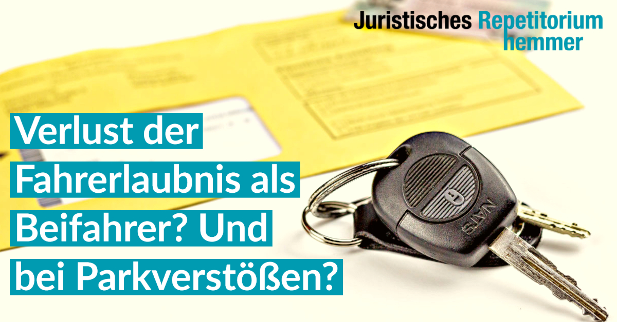 Verlust der Fahrerlaubnis als Beifahrer? Und bei Parkverstößen?