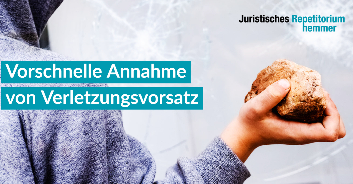 Vorschnelle Annahme von Verletzungsvorsatz