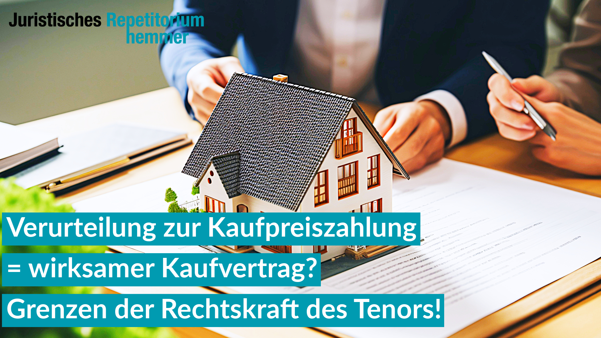 Verurteilung zur Kaufpreiszahlung = wirksamer Kaufvertrag? Grenzen der Rechtskraft des Tenors!