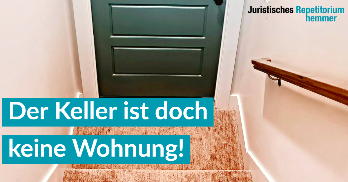 Der Keller ist doch keine Wohnung!