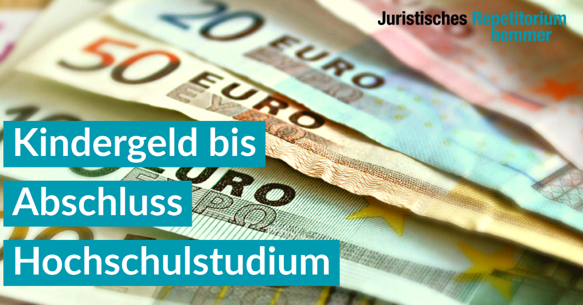 Kindergeld bis Abschluss Hochschulstudium