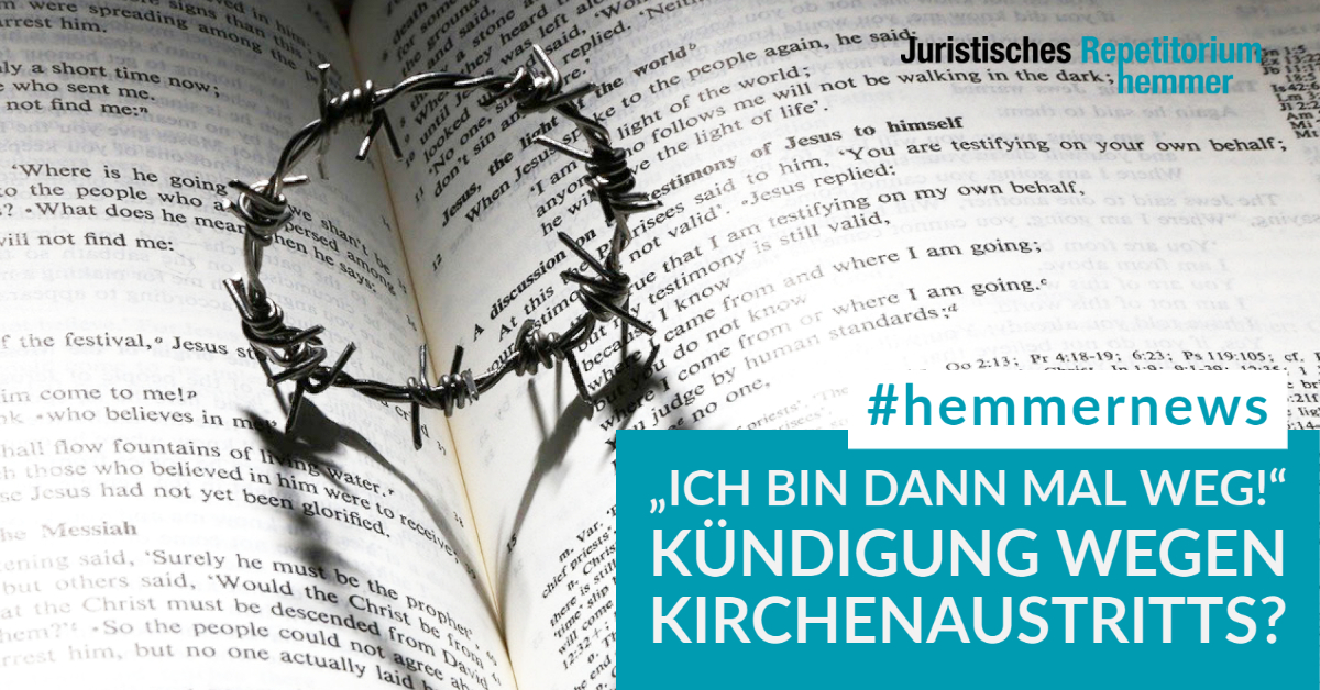 „Ich bin dann mal weg!“ Kündigung wegen Kirchenaustritts?