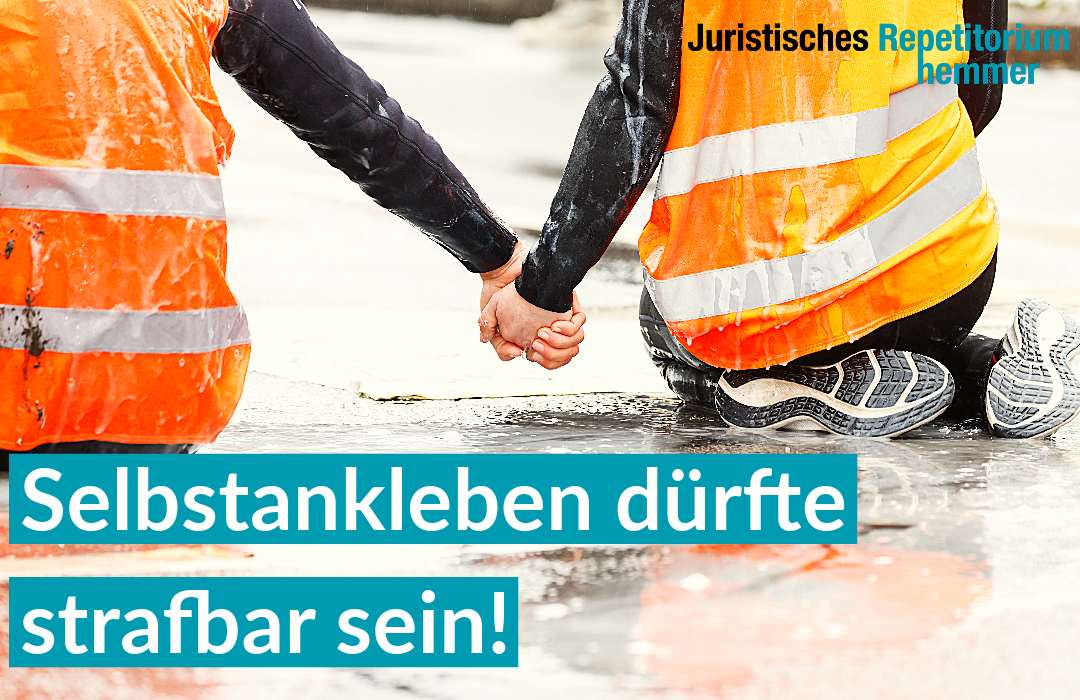 Selbstankleben dürfte strafbar sein!