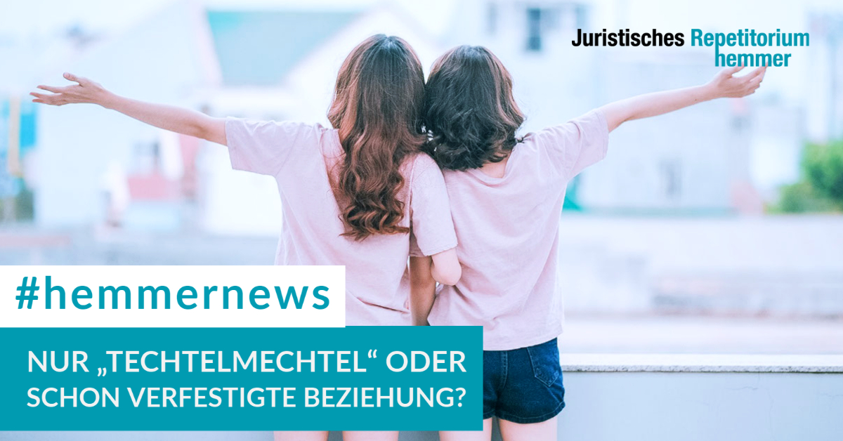 Nur „Techtelmechtel“ oder schon verfestigte Beziehung?