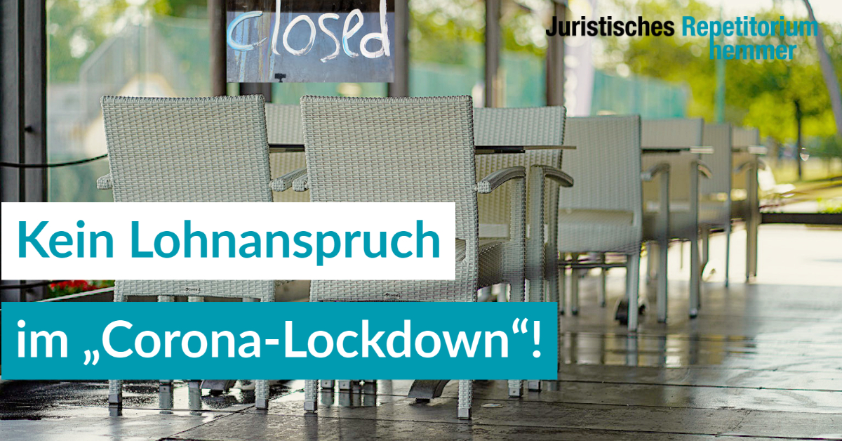 Kein Lohnanspruch im „Corona-Lockdown“!