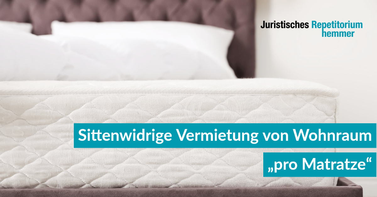 Sittenwidrige Vermietung von Wohnraum „pro Matratze“