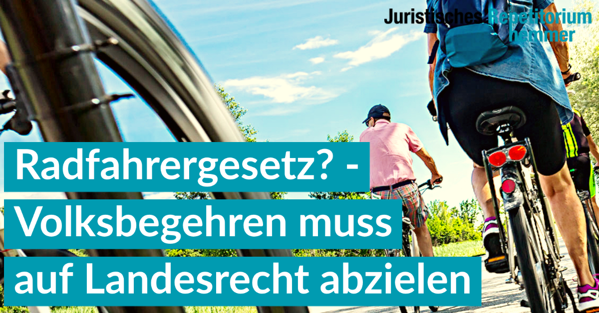 Radfahrergesetz? – Volksbegehren muss auf Landesrecht abzielen