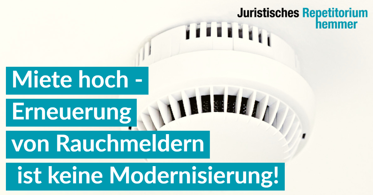 Miete hoch – Erneuerung von Rauchmeldern ist keine Modernisierung!