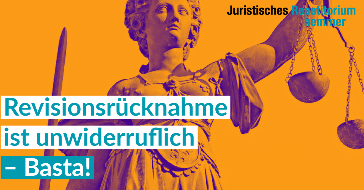 Revisionsrücknahme ist unwiderruflich – Basta!