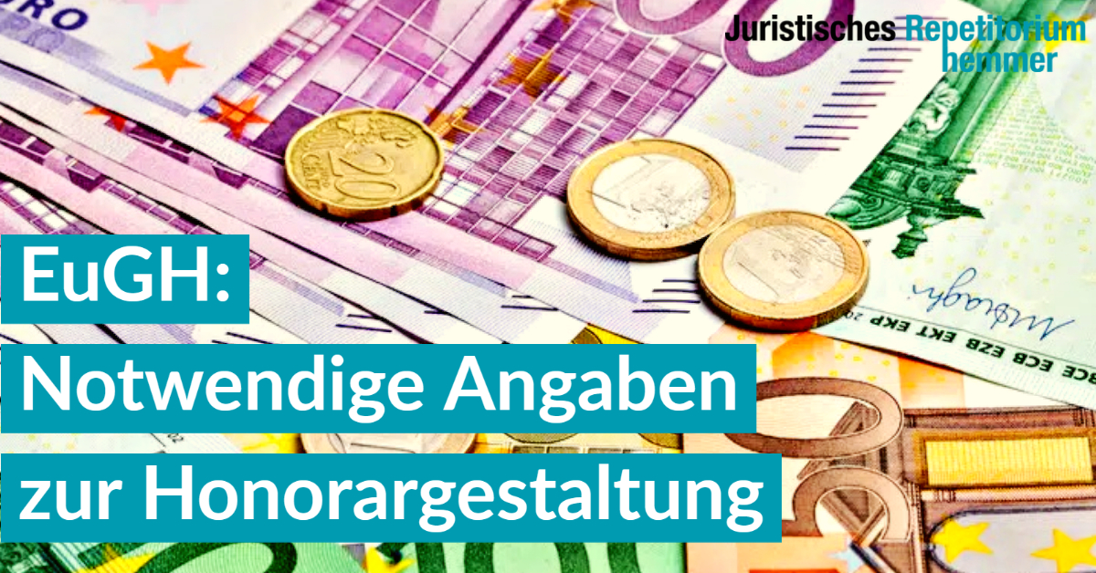 EuGH: Notwendige Angaben zur Honorargestaltung