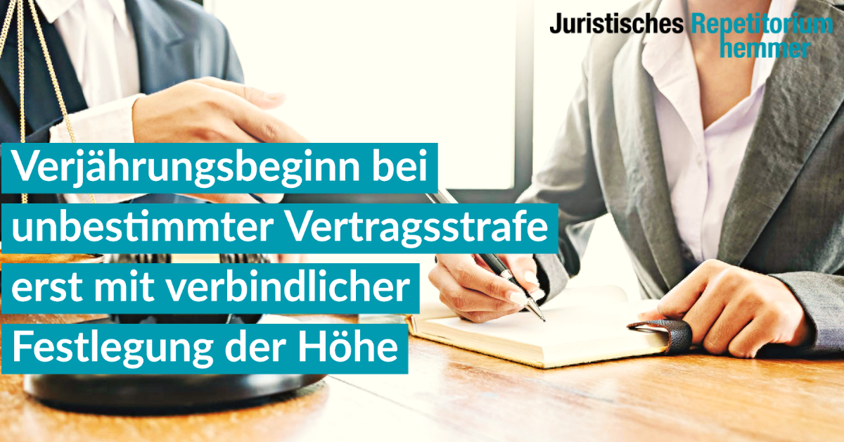 Verjährungsbeginn bei unbestimmter Vertragsstrafe erst mit verbindlicher Festlegung der Höhe