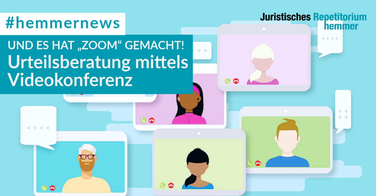 Und es hat „zoom“ gemacht! Urteilsberatung mittels Videokonferenz