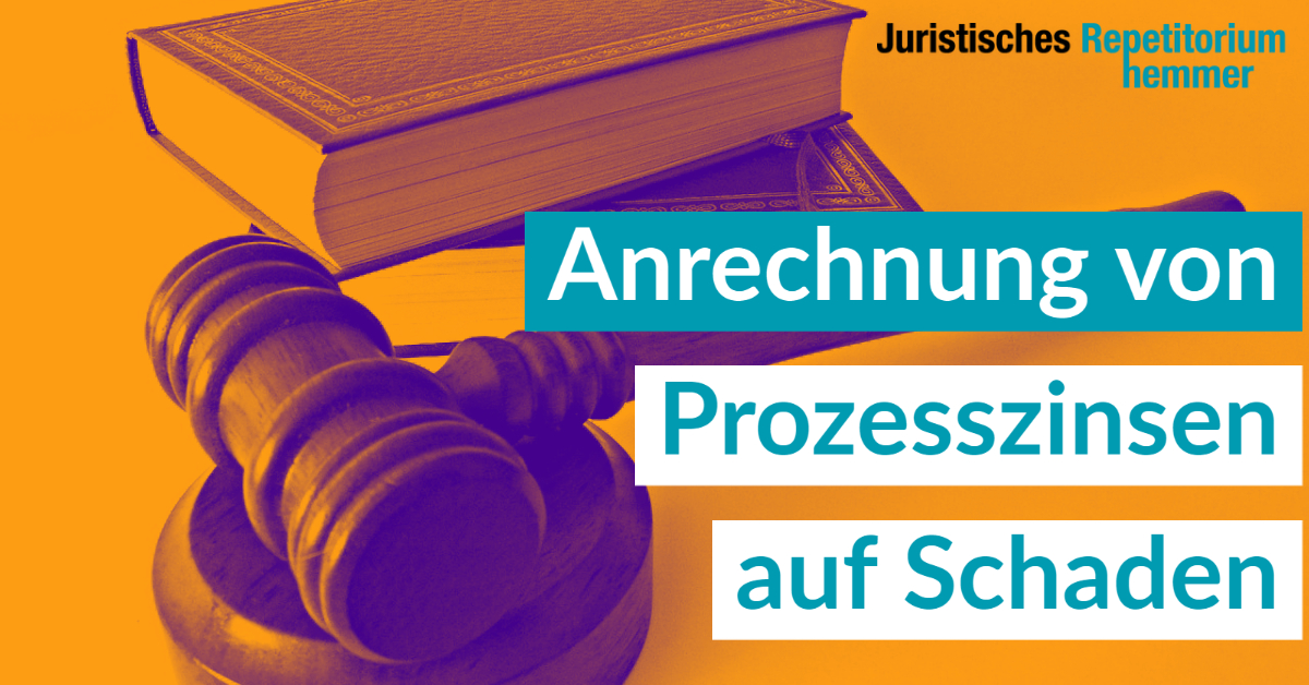 Anrechnung von Prozesszinsen auf Schaden