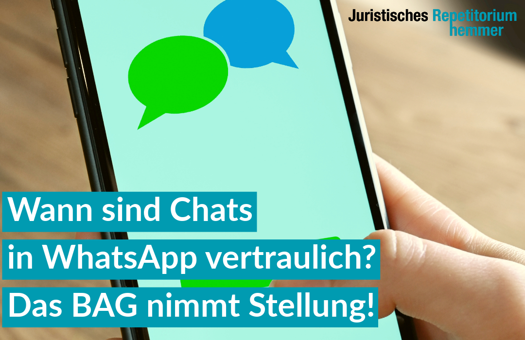 Wann sind Chats in WhatsApp vertraulich? Das BAG nimmt Stellung!