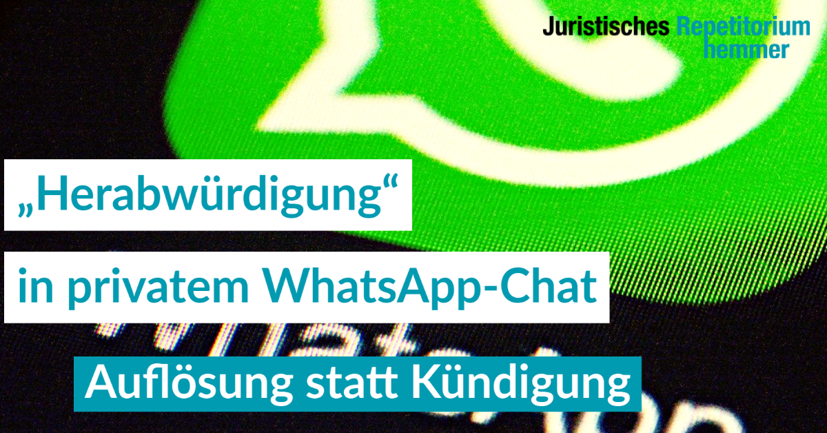 „Herabwürdigung“ in privatem WhatsApp-Chat