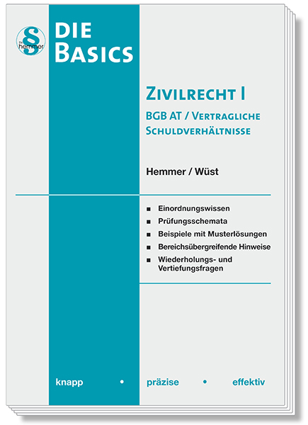 Skript Basics - Zivilrecht I BGB AT / Vertragliche Schuldverhältnisse