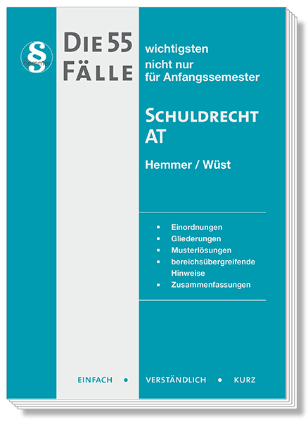 Die 55 wichtigsten Fälle - Schuldrecht AT