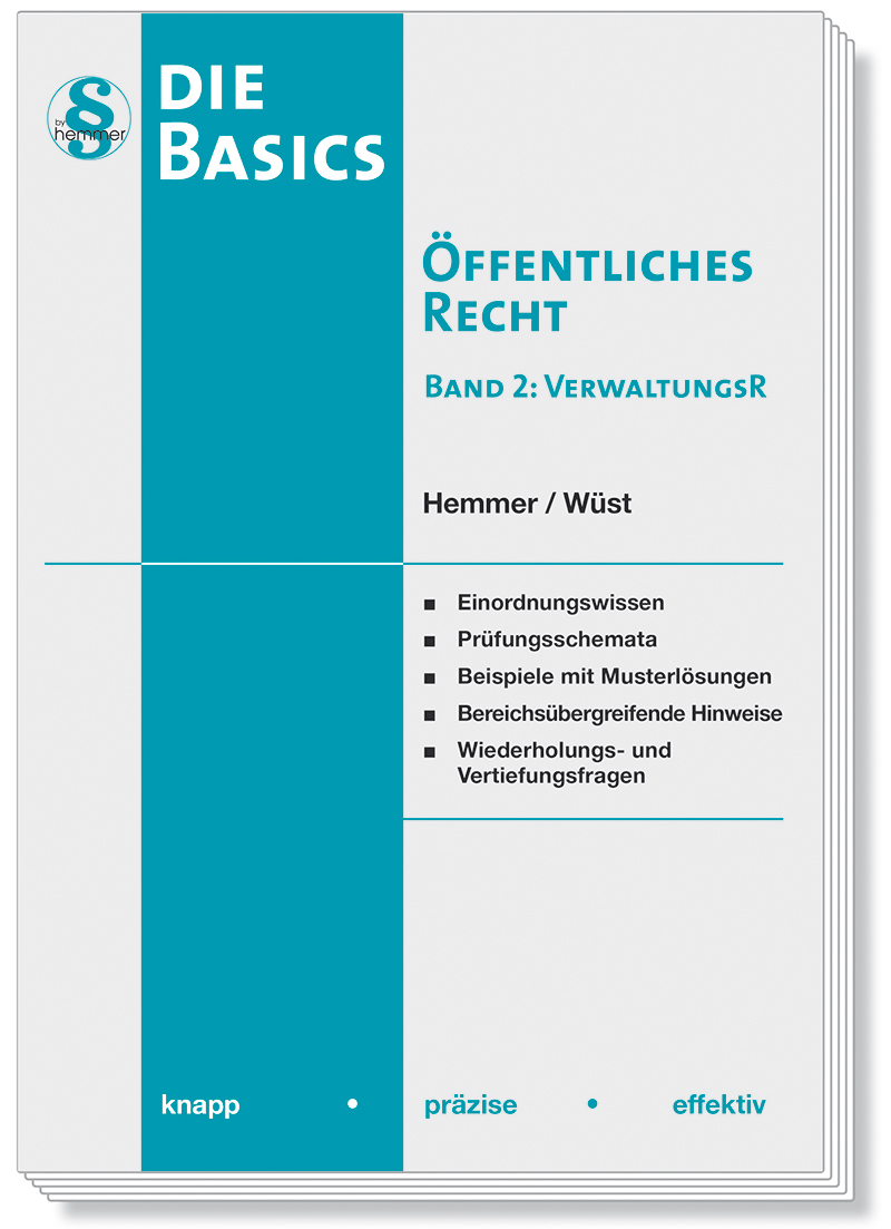 Skript Basics - Öffentliches Recht II - Verwaltungsrecht (VerwaltungsR)