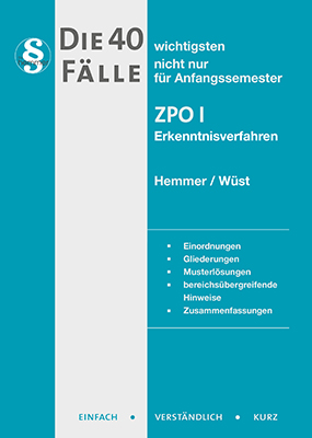 Die 40 wichtigsten Fälle - ZPO I - Erkenntnisverfahren