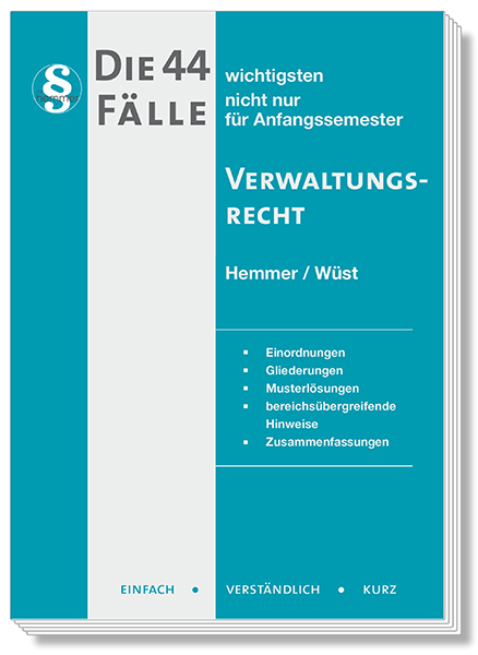 Die 44 wichtigsten Fälle - Verwaltungsrecht