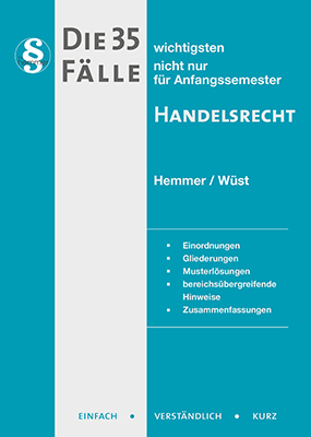 Die 35 wichtigsten Fälle - Handelsrecht
