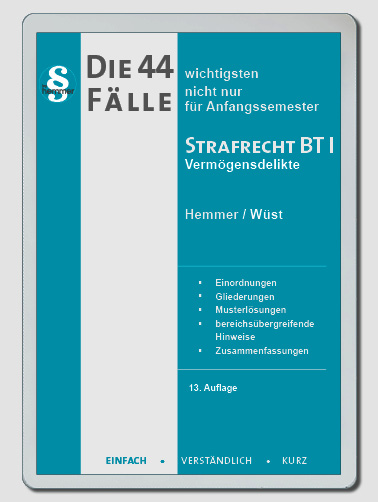 eBook - Die 44 wichtigsten Fälle Strafrecht BT I