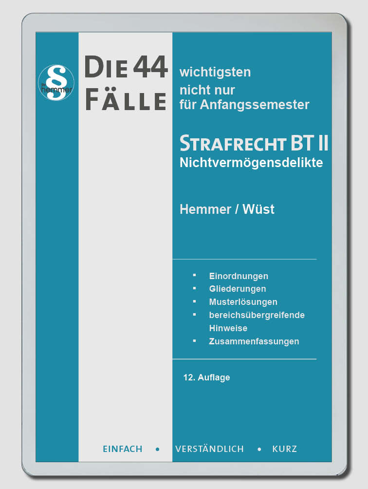 eBook - die 44 wichtigsten Fälle Strafrecht BT II