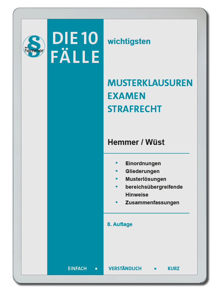 eBook - die 10 wicht. Fälle - Musterklausuren Examen Strafrecht