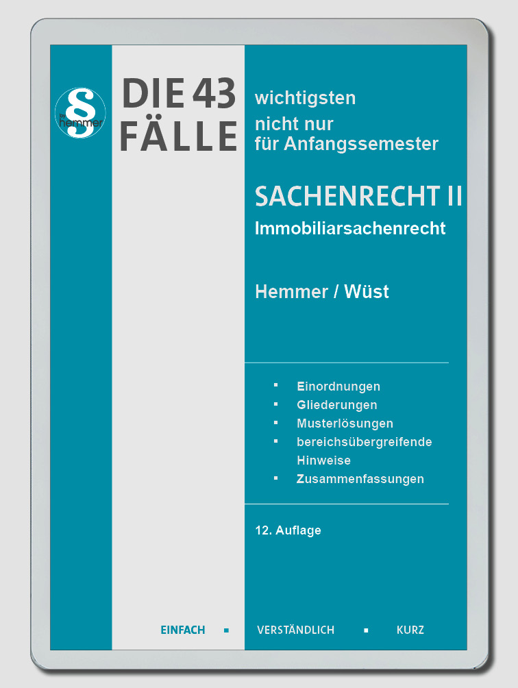 eBook - Die 43 wichtigsten Fälle Sachenrecht II - Immobiliarsachenrecht