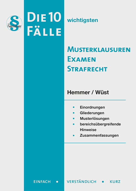 eBook - die 10 wicht. Fälle - Musterklausuren Examen Strafrecht